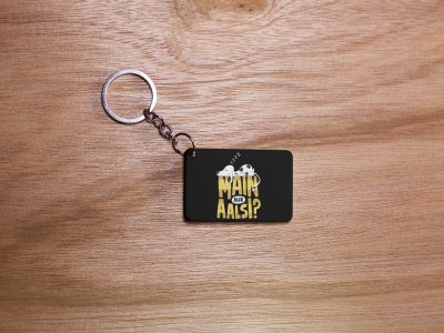 Main Aur Aalsi -Black -Designable Dialogues Keychain (Combo Set Of 2)