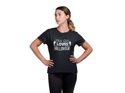 This girl loves Halloween - Printed Tees for Women's - designed for Halloween