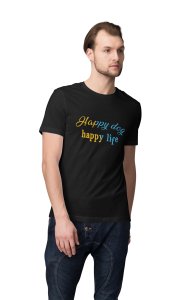 Happy dog happy life - printed stylish Black cotton tshirt- tshirts for men