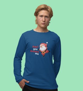 Santa Misses Me: Best DesignedFull Sleeve T-shirt: great Gift For Secret Santa